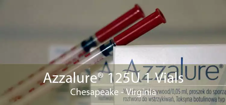 Azzalure® 125U 1 Vials Chesapeake - Virginia