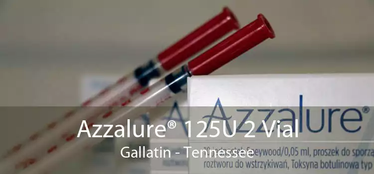 Azzalure® 125U 2 Vial Gallatin - Tennessee